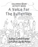 A Voice For The Butterflies: Coloring/Activity Book