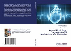 Animal Physiology: Components and Mechanisms of a Bio-engine - Khalua, Ranajit Kumar;Jana, Supriya;Dhara, Devkumar