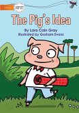 The Pig's Idea