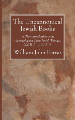 The Uncannonical Jewish Books - Ferrar, William John