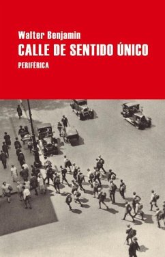 Calle de Sentido Único - Benjamin, Walter