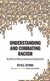 Understanding and Combating Racism