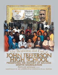 The Beginning and End of John Jefferson High School - Hogan, Phyllis