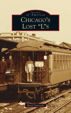 Chicago's Lost Ls - Sadowski, David