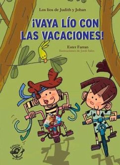 ¡Vaya Lío Con Las Vacaciones! - Farran, Ester