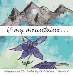 if my mountains... - Dewind, Christianna S