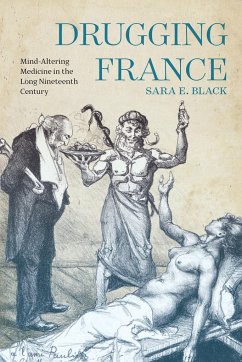 Drugging France - Black, Sara E.