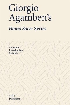 Giorgio Agamben's Homo Sacer Series - Dickinson, Colby