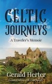 Celtic Journeys: A Traveler's Memoir