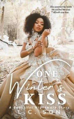 One Winter's Kiss: A Beautiful Nightmare Story - Son, L. C.