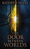 The Door Between Worlds