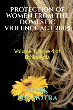 PROTECTION OF WOMEN FROM THE DOMESTIC VIOLENCE ACT 2005 - Malhotra, Vivek