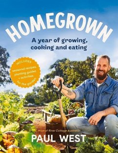 Homegrown: A Year of Growing, Cooking and Eating - West, Paul