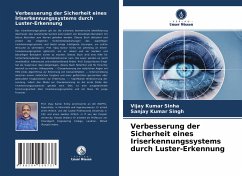 Verbesserung der Sicherheit eines Iriserkennungssystems durch Luster-Erkennung - Sinha, Vijay Kumar;Singh, Sanjay Kumar