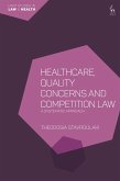 Healthcare, Quality Concerns and Competition Law