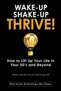 Wake-Up, Shake-Up, Thrive! - Ben Dhaou, Dominique; Kocher, Ellen