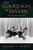 The Guardians of Saveba: An African Fantasy