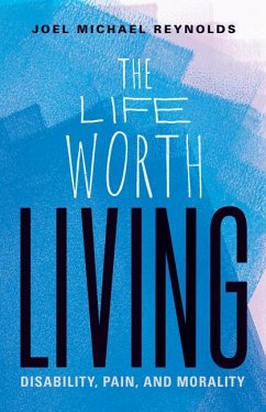 The Life Worth Living - Reynolds, Joel Michael