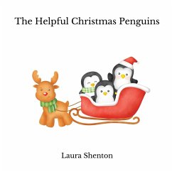The Helpful Christmas Penguins - Shenton, Laura