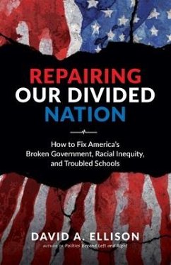 Repairing Our Divided Nation - Ellison, David A