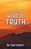 My Daily Word of Truth My Daily Word of Truth