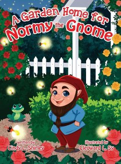 A Garden Home for Normy the Gnome - Shirley, Cindy Lazann