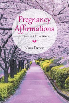 Pregnancy Affirmations - Dixon, Nina