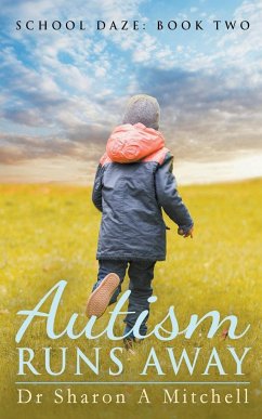 Autism Runs Away - Mitchell, Sharon A.