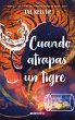 Cuando Atrapas Un Tigre - Bild 1