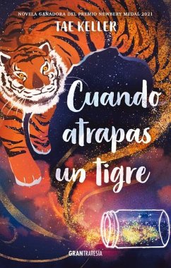 Cuando Atrapas Un Tigre - Keller, Tae