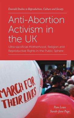 Anti-Abortion Activism in the UK - Lowe, Pam; Page, Sarah-Jane
