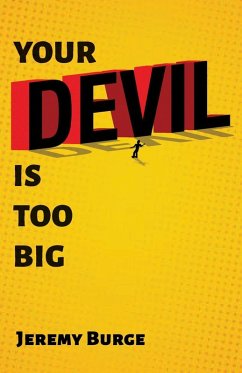 Your Devil Is Too Big