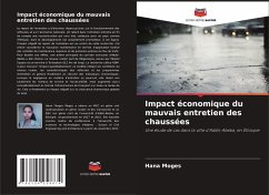 Impact économique du mauvais entretien des chaussées - Moges, Hana