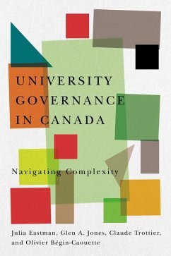 University Governance in Canada - Eastman, Julia; Jones, Glen A; Trottier, Claude; Bégin-Caouette, Olivier