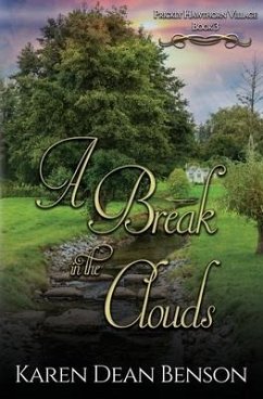 A Break in the Clouds - Benson, Karen Dean