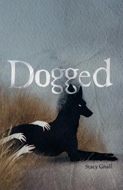 Dogged - Gnall, Stacy