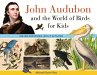 John Audubon and the World of Birds for... - Bild 1