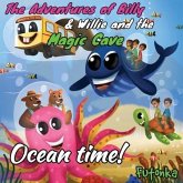 The Adventures of Billy & Willie and the magic cave-Ocean Time! The Adventures of Billy & Willie and the magic cave-Ocean Time!