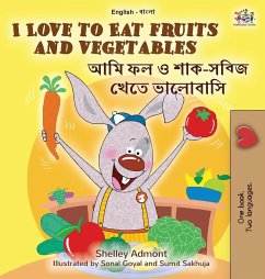 I Love to Eat Fruits and Vegetables (English Bengali Bilingual Book for Kids) - Admont, Shelley; Books, Kidkiddos