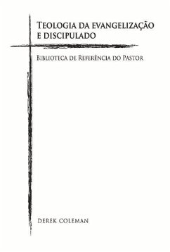 Cover Teologia Da Evangelização E Discipulado: Biblioteca de Referencia Do Pastor Volume 5