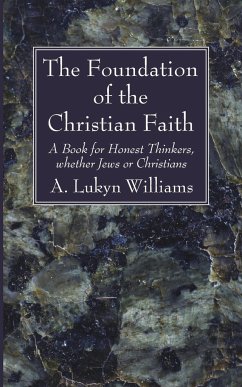 The Foundation of the Christian Faith - Williams, A. Lukyn