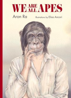 We Are All Apes - Ra, Aron