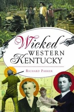 Wicked Western Kentucky - Parker, Richard