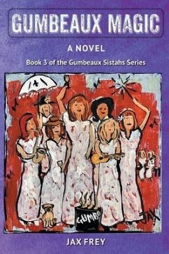 Gumbeaux Magic - Frey, Jax Gumbeaux Magic - Frey, Jax