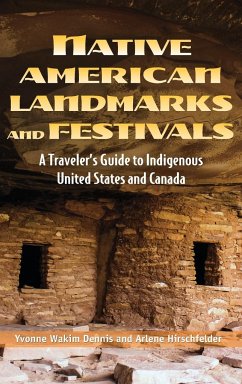 Native American Landmarks and Festivals - Dennis, Yvonne Wakim; Hirschfelder, Arlene