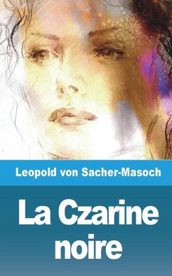 La Czarine noire et autres contes sur la flagellation - Sacher-Masoch, Leopold von