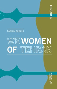 We Women of Tehran - Sabahi, Farian