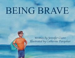 Being Brave - Cicero, Jennifer
