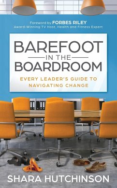 Barefoot in the Boardroom - Hutchinson, Shara