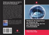 Melhoria da Segurança no Sistema de Reconhecimento de Íris por Detecção de Luminosidade